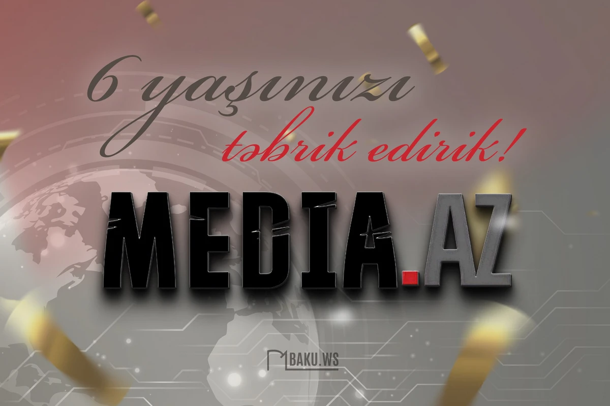 Media.Az 6 yaşında! Media.Az 6 yaşında!