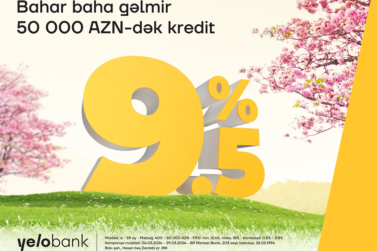 Yelo Bank ilə xəyallarını bu bahar gerçəkləşdir!