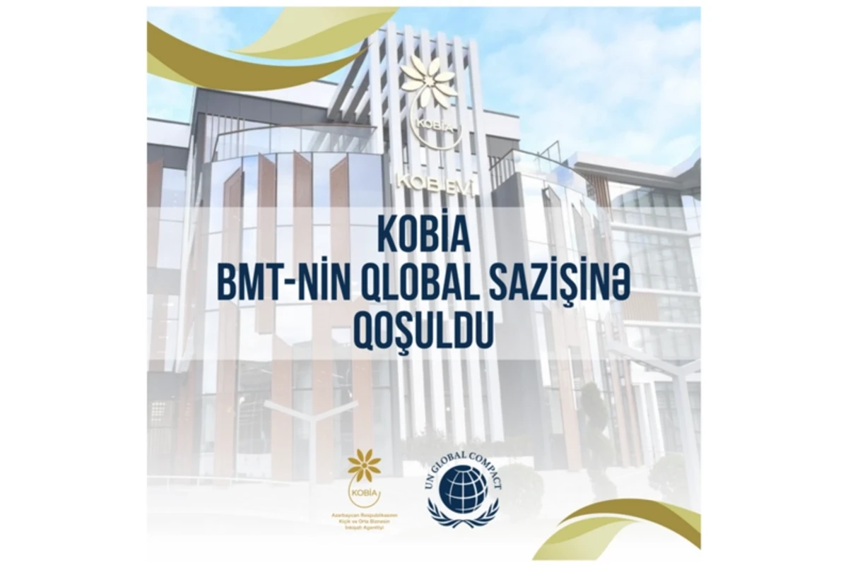 KOBİA BMT-nin Qlobal Sazişinə qoşulub