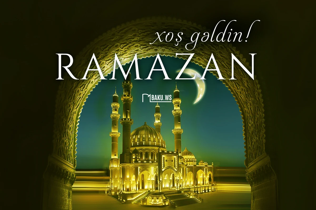 Azərbaycanda Ramazan ayı başlayıb
