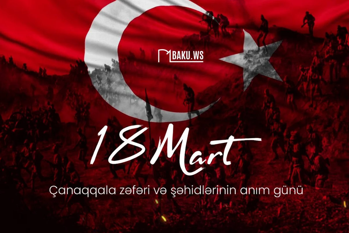 Çanaqqala zəfərinin 109-cu ildönümüdür