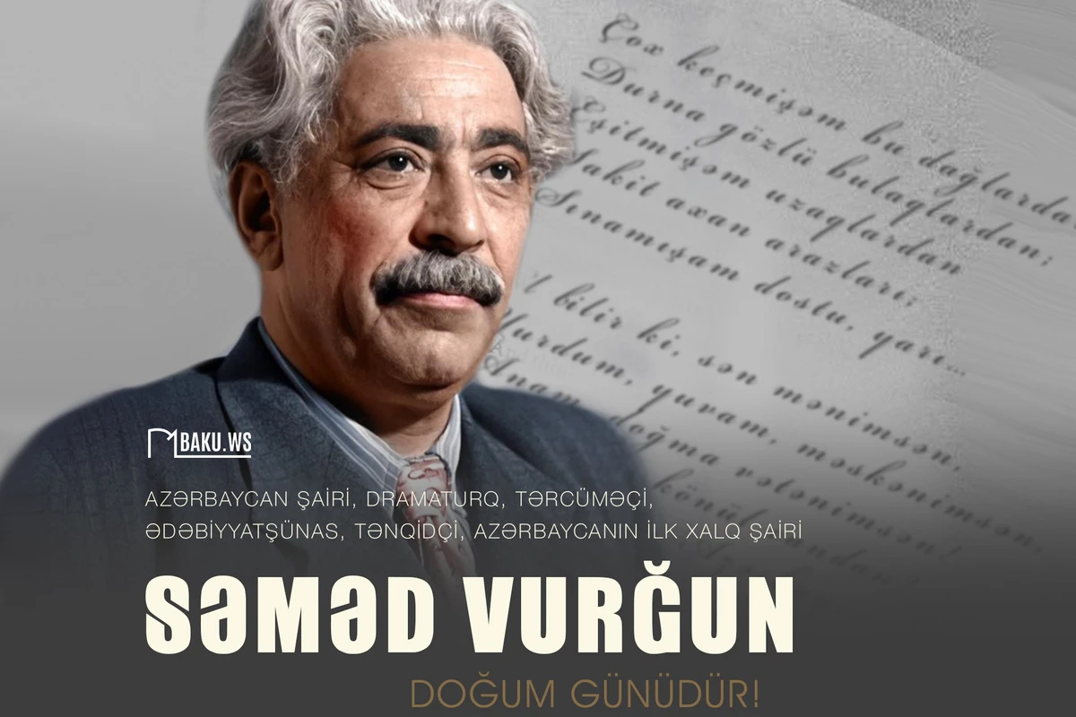 Bu gün Xalq şairi Səməd Vurğunun doğum günüdür