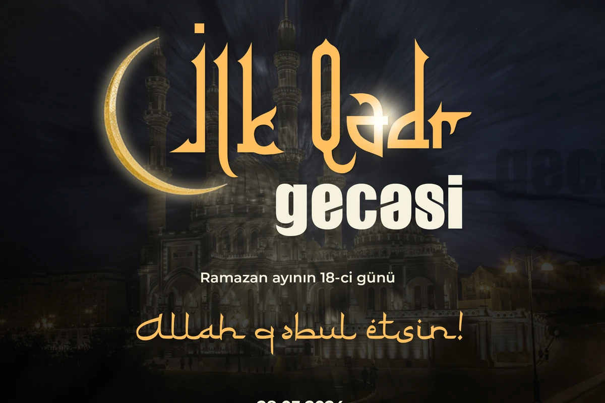 Bu gün ilk Qədr gecəsidir