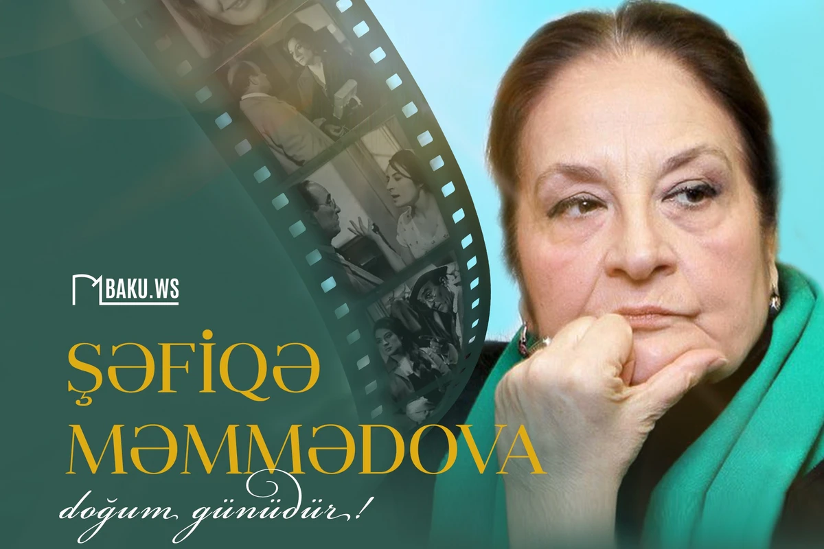 Xalq artisti Şəfiqə Məmmədovanın 79 yaşı tamam olur