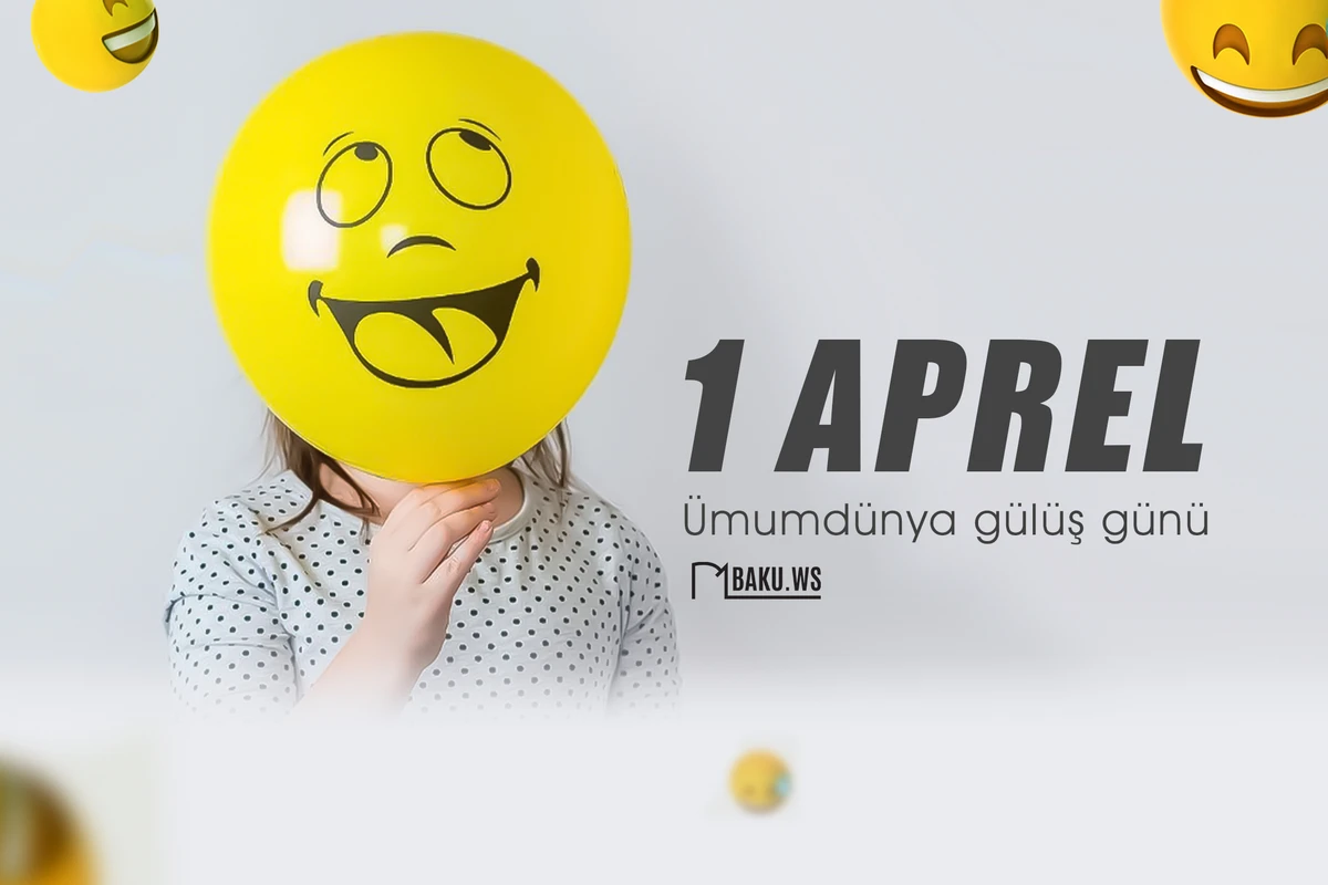 Bu gün Ümumdünya Gülüş Günüdür Bu gün Ümumdünya Gülüş Günüdür