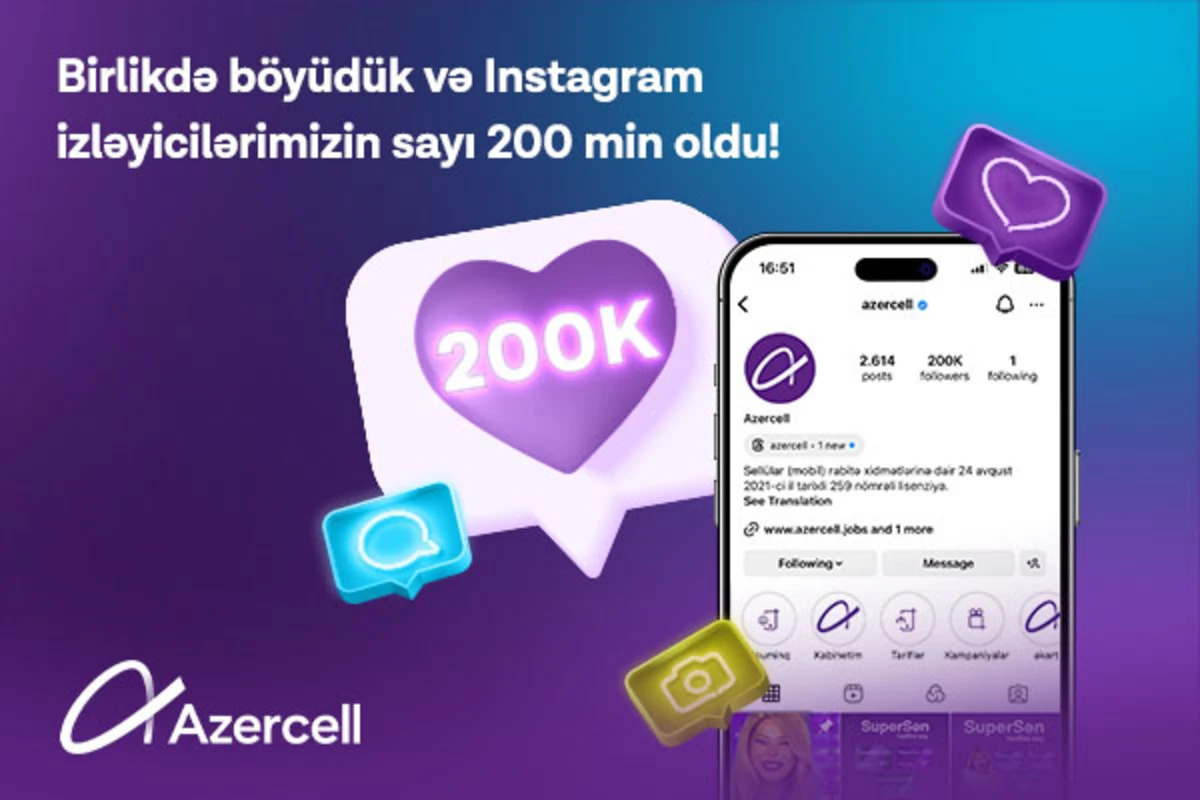 Azercell-in Instagram izləyicilərinin sayı 200 000 oldu! 