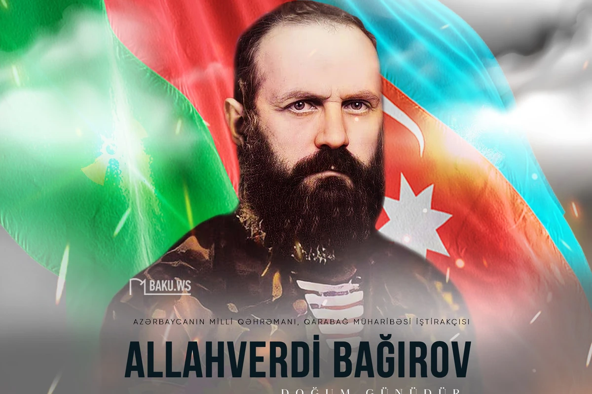 Bu gün Milli Qəhrəman Allahverdi Bağırovun doğum günüdür Bu gün Milli Qəhrəman Allahverdi Bağırovun doğum günüdür