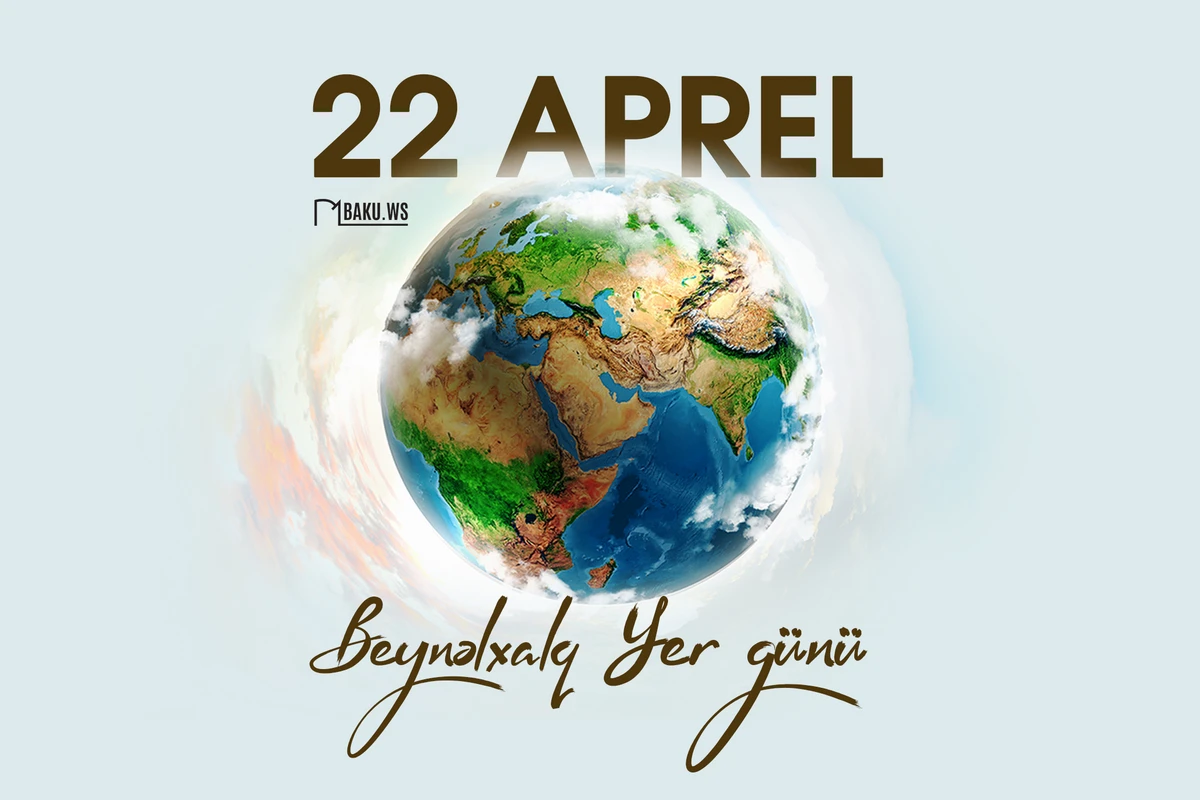 Bu gün Beynəlxalq Yer Günüdür