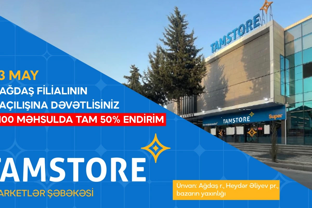 Tamstore Ağdaşda ilk mağazasını açdı – Açılışa özəl 100 məhsulda 50% endirim