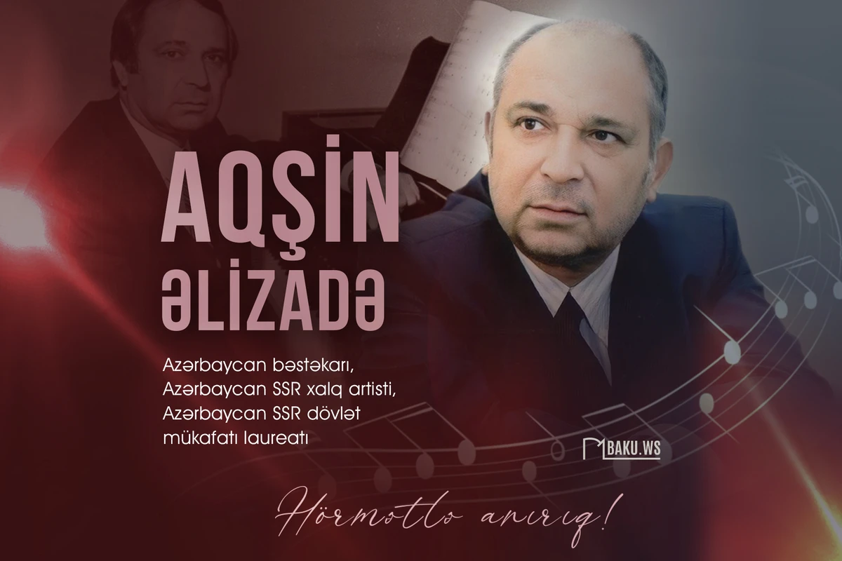 Bu gün Xalq artisti Aqşin Əlizadənin anım günüdür