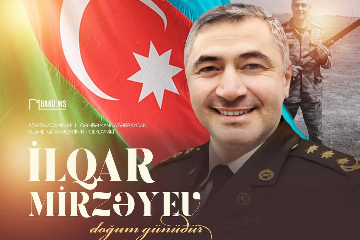 Milli Qəhrəman İlqar Mirzəyevin doğum günüdür
