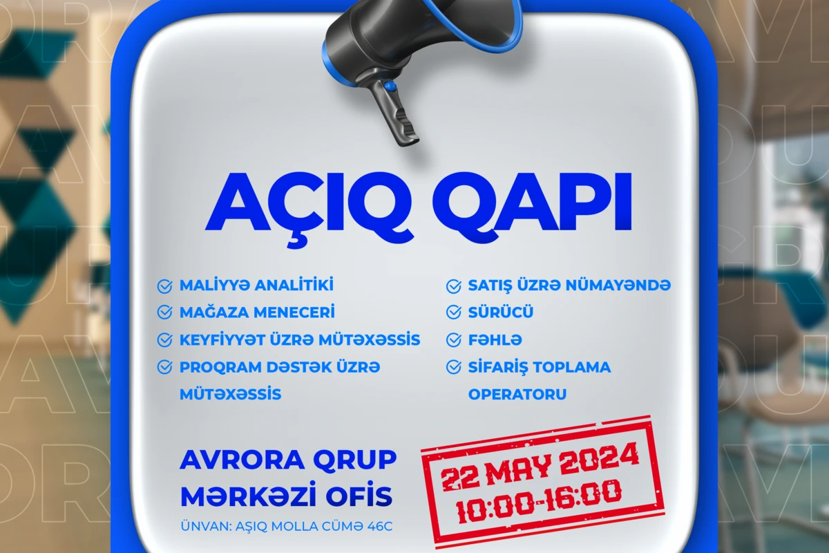 Avrora Qrup Açıq qapı elan edir