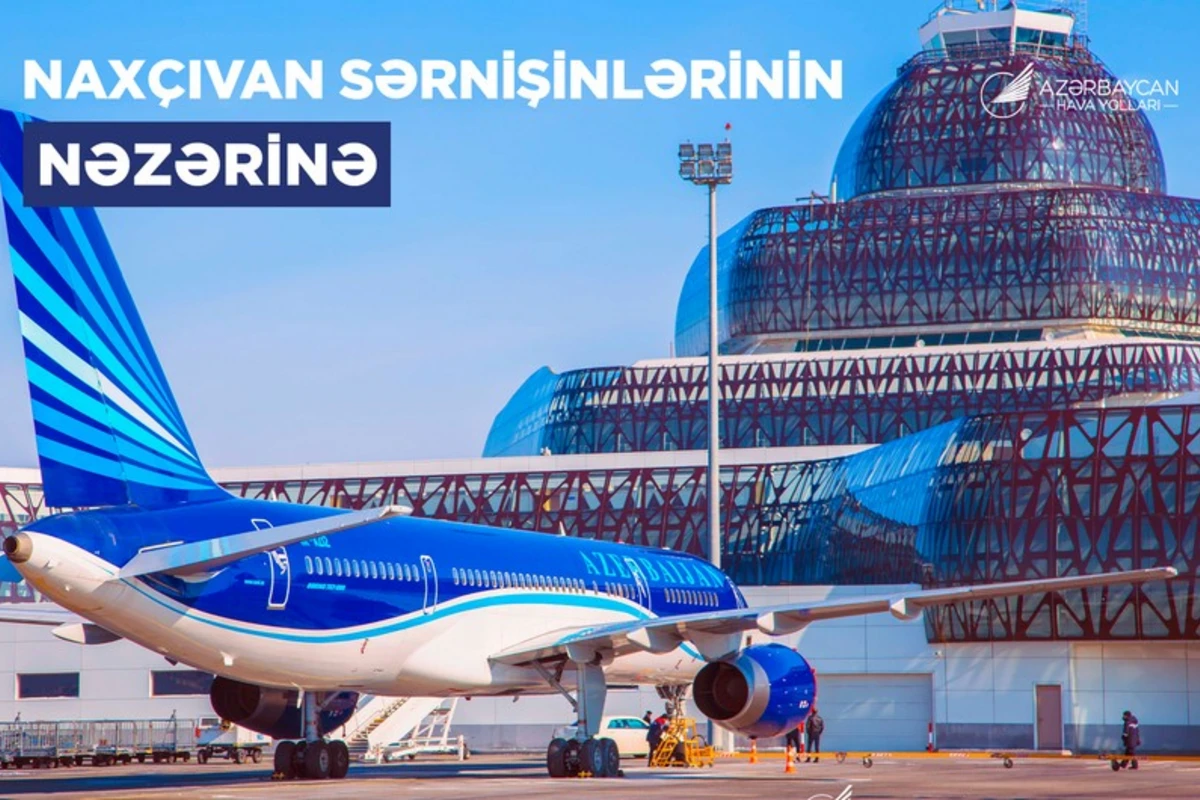 AZAL Bakı-Naxçıvan-Bakı sərnişinlərini səyahətlərini öncədən planlaşdırmağa çağırır