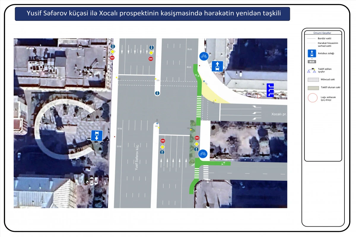 Xocalı prospektinin Yusif Səfərov küçəsi ilə kəsişməsində yol hərəkəti yenidən təşkil edilir Xocalı prospektinin Yusif Səfərov küçəsi ilə kəsişməsində yol hərəkəti yenidən təşkil edilir
