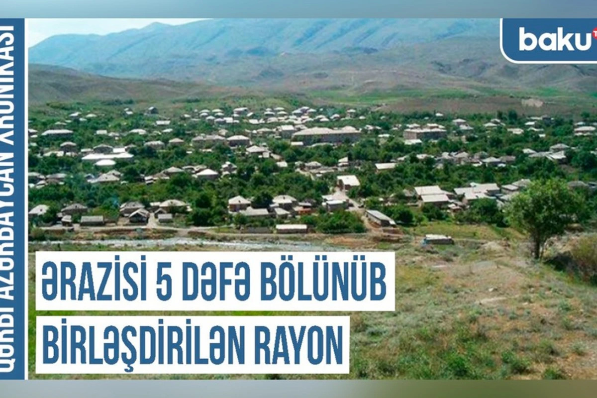Qərbi Azərbaycan Xronikası: Ərazisi 5 dəfə bölünüb birləşdirilən rayon - VİDEO