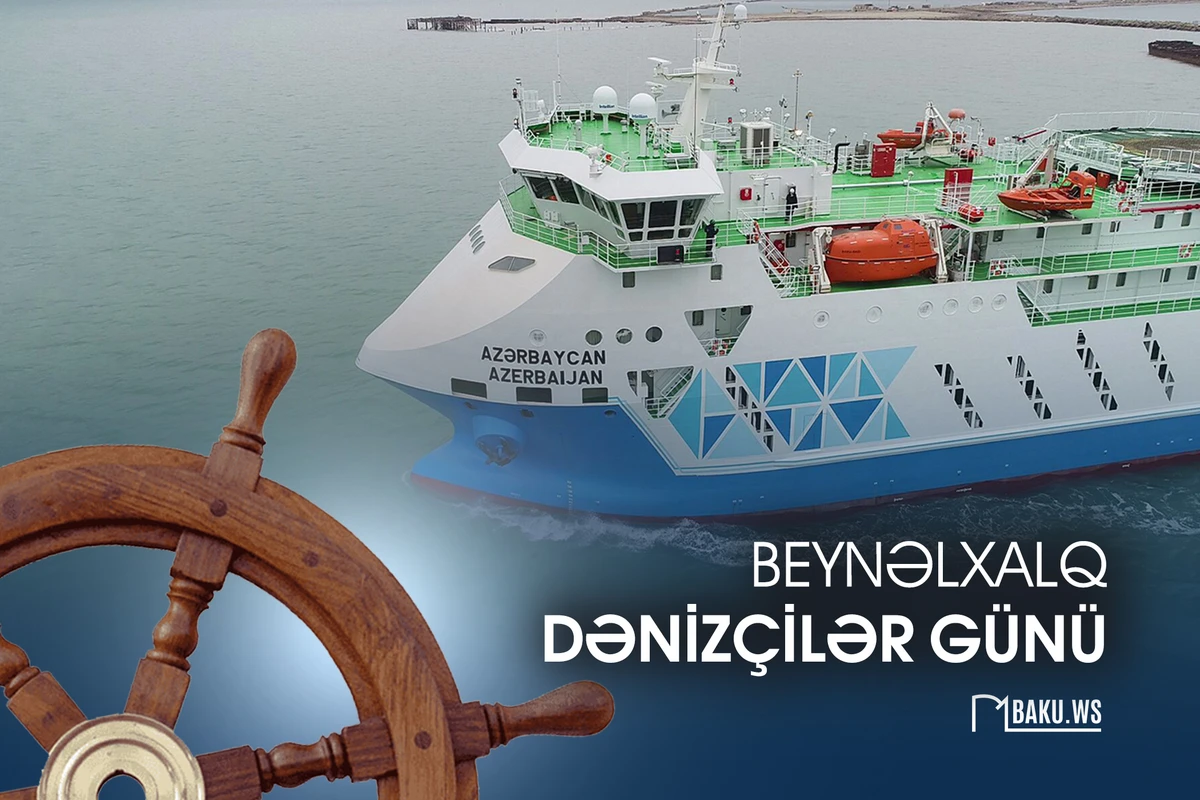 Bu gün dənizçilərin peşə bayramıdır