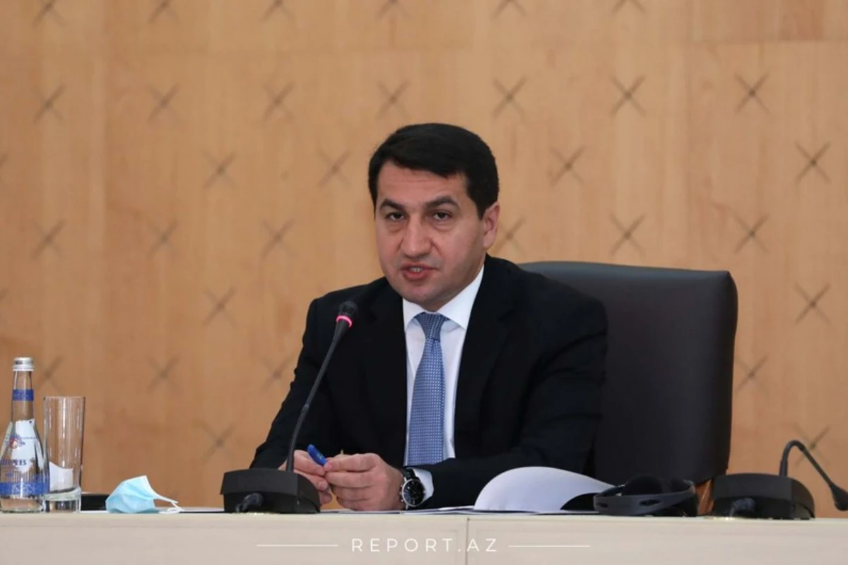Hikmət Hacıyev: Ermənistanın siyasi-hərbi rəhbərliyində olan şəxslərə revanşizm xülyalarından tamamilə əl çəkməyi tövsiyə edirik