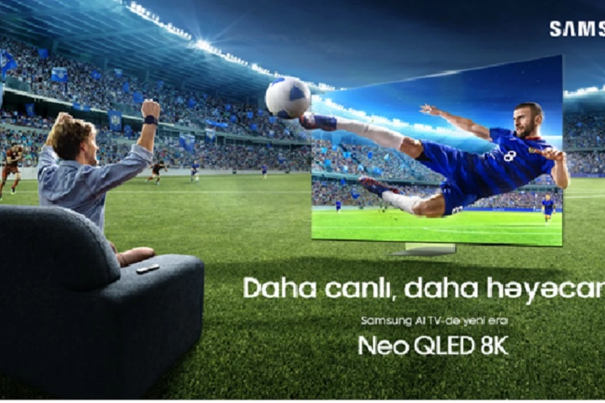 Samsung AI TV ilə yeni era başlayır! Daha canlı, daha həyəcanlı!