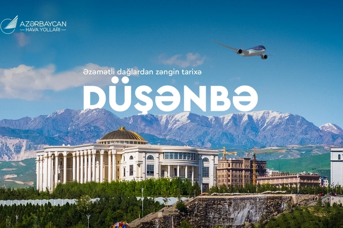 AZAL Bakı ilə Düşənbə arasında reyslərə aviabiletlərin satışına başladı