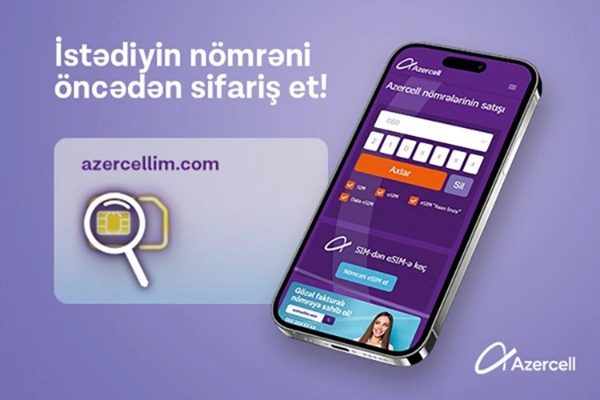 Azercell “Nömrə sifarişi” xidmətini təqdim edir