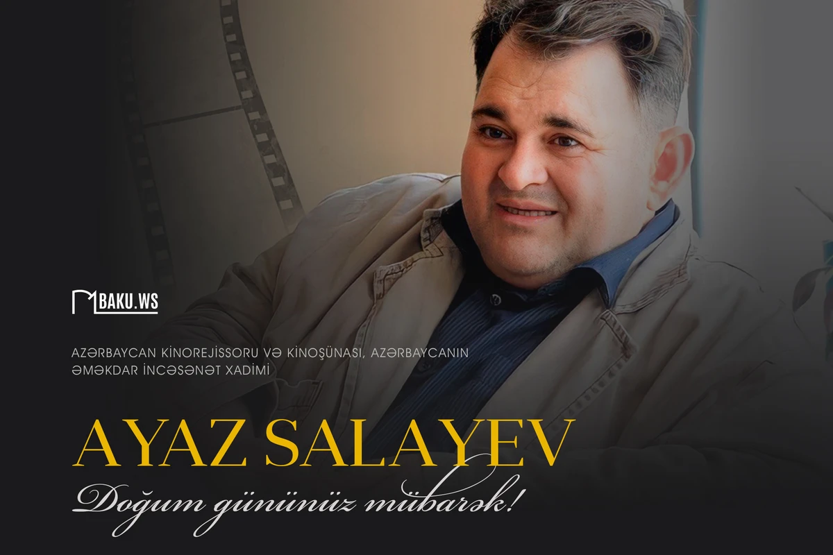 Əməkdar incəsənət xadimi Ayaz Salayevin 64 yaşı tamam olur - FOTO Əməkdar incəsənət xadimi Ayaz Salayevin 64 yaşı tamam olur - FOTO