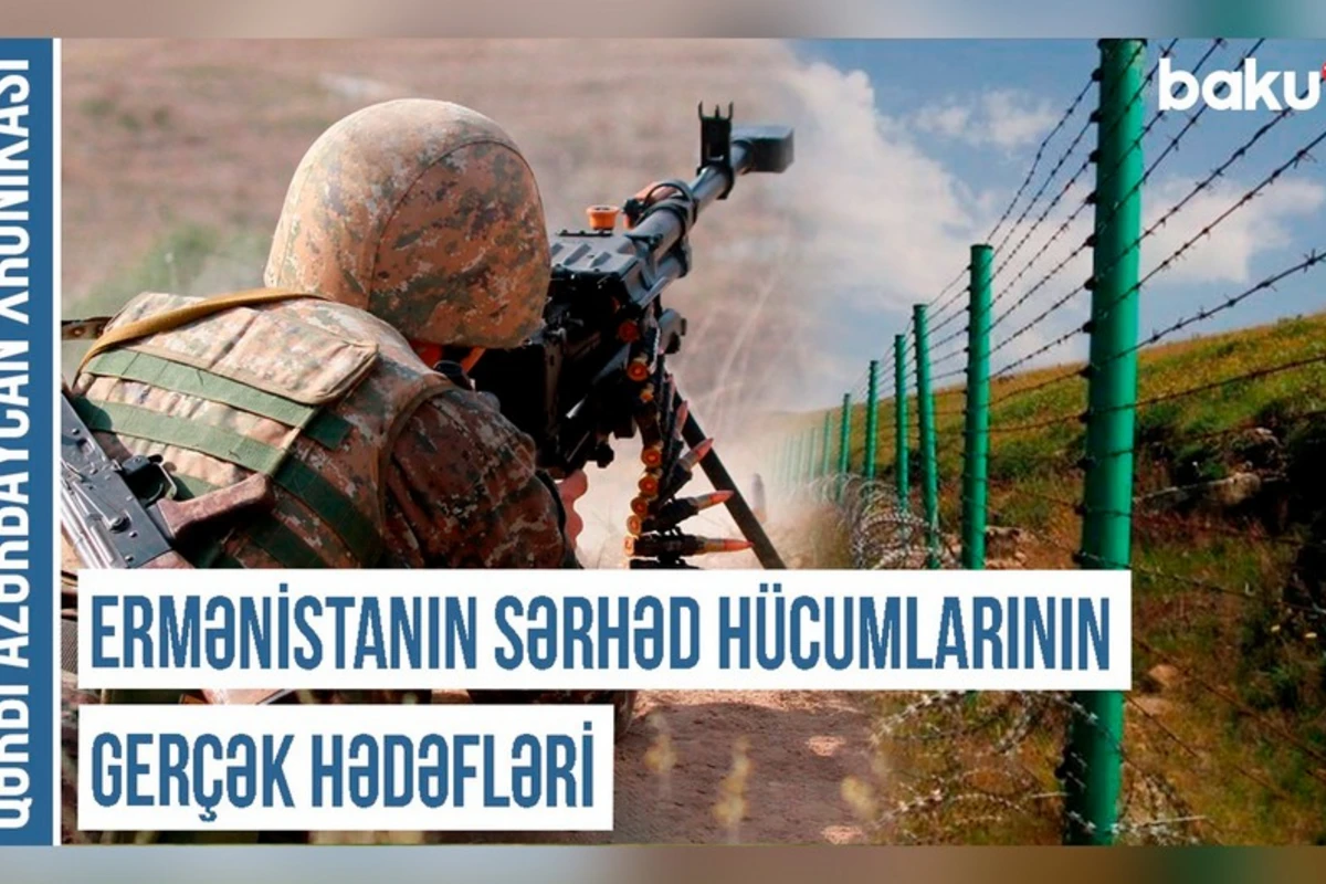 Qərbi Azərbaycan Xronikası: Ermənistanın sərhəd hücumlarının gerçək hədəfləri - VİDEO