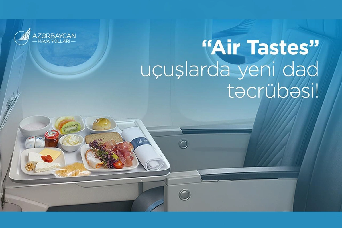 Air Tastes xidməti ilə AZAL sərnişinləri üçün dadlı yenilik təqdim edib Air Tastes xidməti ilə AZAL sərnişinləri üçün dadlı yenilik təqdim edib