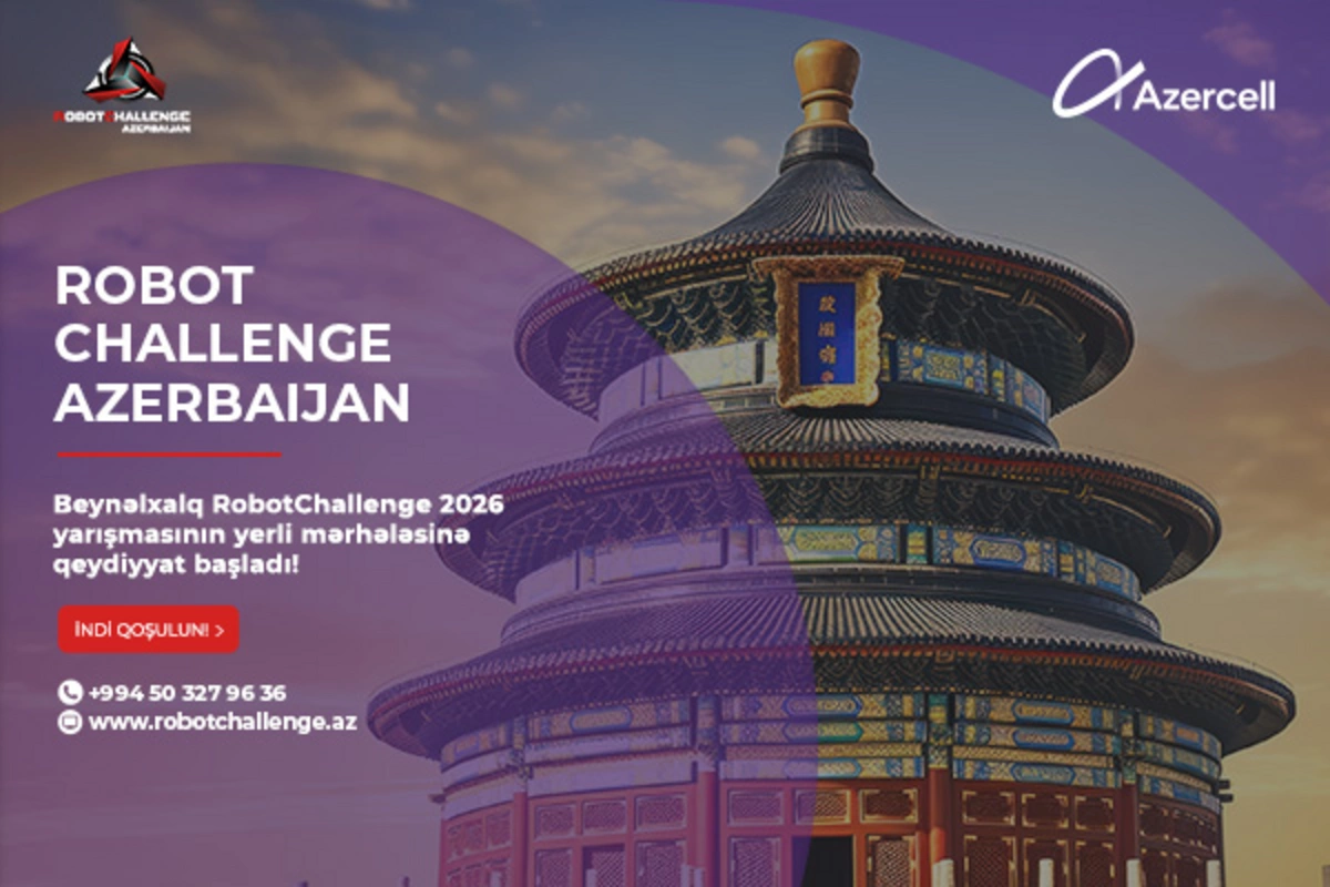 Azercell-in dəstəyi ilə RobotChallenge 2026 üzrə Azərbaycanda milli seçim mərhələsinin hazırlıq işləri davam edir