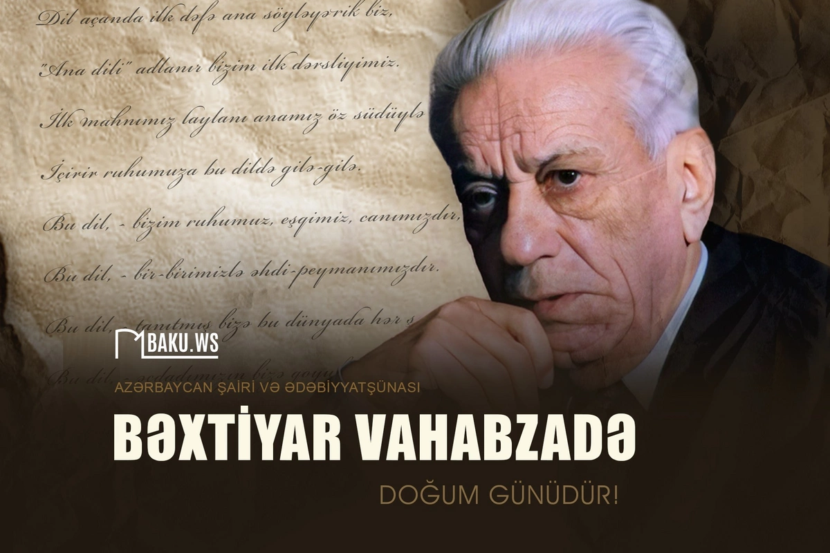 Bu gün Bəxtiyar Vahabzadənin doğum günüdür