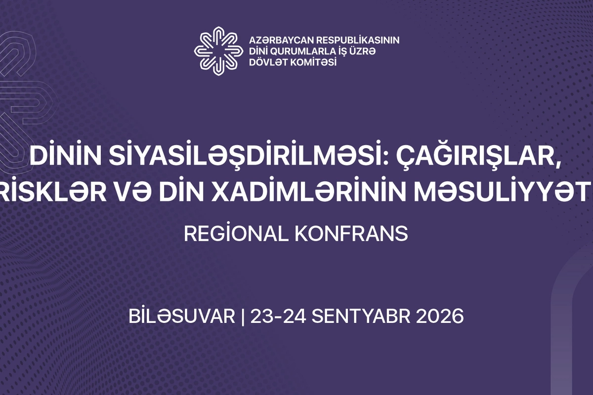 Biləsuvarda Dinin siyasiləşdirilməsi: çağırışlar, risklər və din xadimlərinin məsuliyyəti mövzusunda regional konfrans keçiriləcək