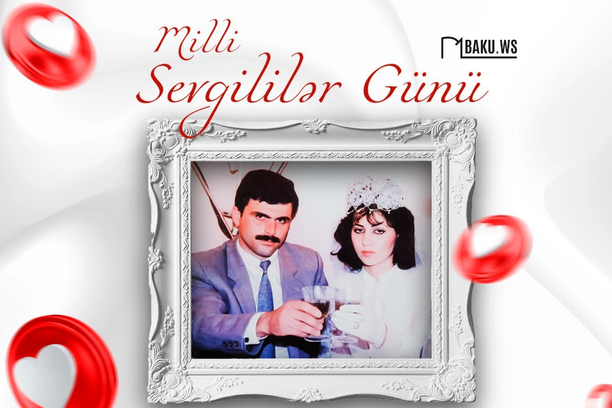 Bu gün Milli Sevgililər Günüdür Bu gün Milli Sevgililər Günüdür