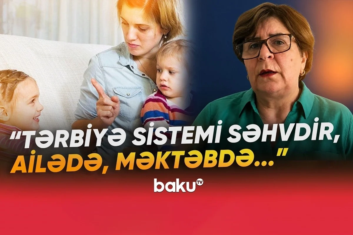 Azərbaycanda uşaqların tərbiyəsi ilə bağlı PROBLEM: Psixoloq çıxış yolunu göstərdi