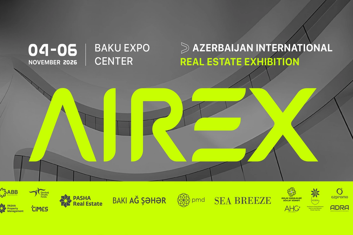 AIREX 2026: Azerbaijan to Host International Real Estate Exhibition