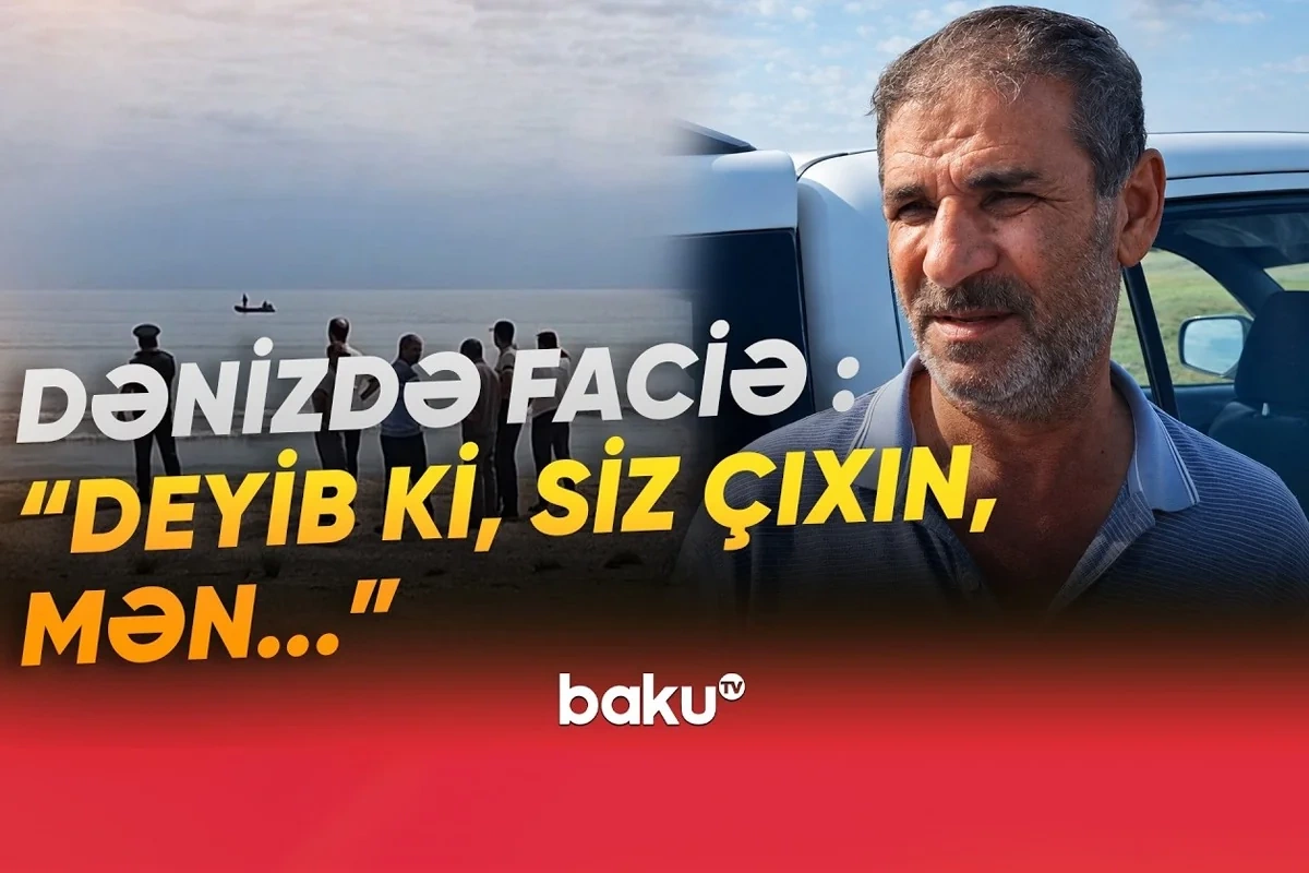 Dənizdə ailəvi istirahət faciə ilə nəticələndi