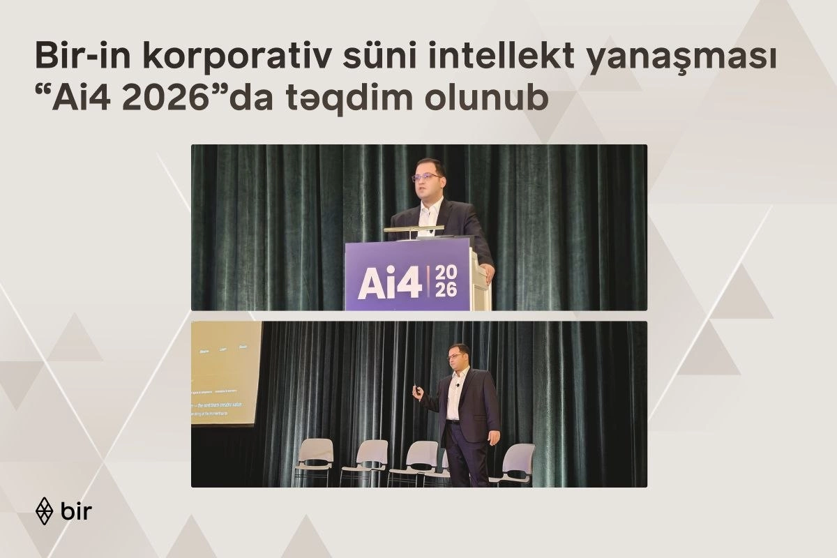 Bir-in korporativ süni intellekt yanaşması ABŞ-də keçirilən Ai4 2026da təqdim olunub
