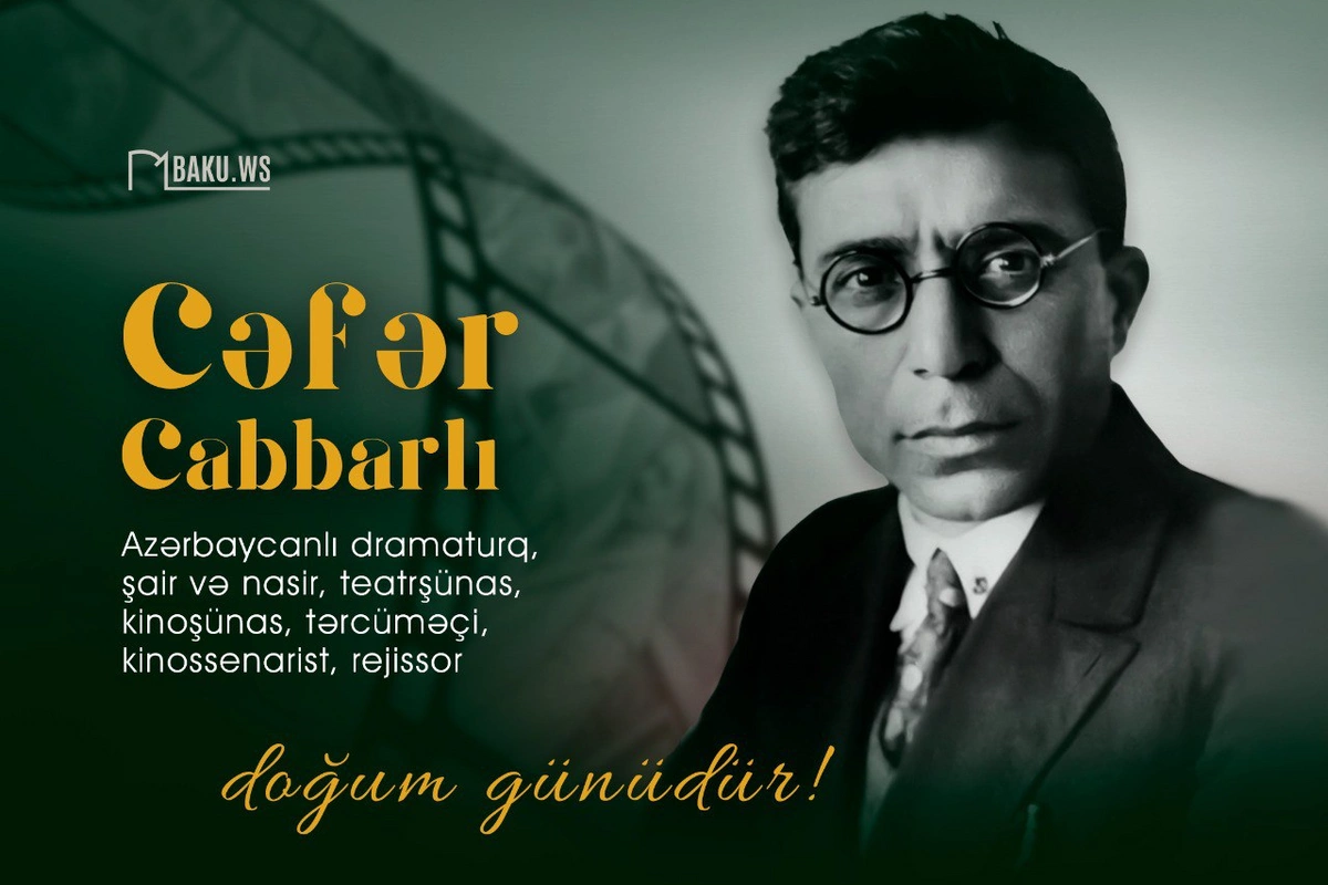 Bu gün Cəfər Cabbarlının doğum günüdür