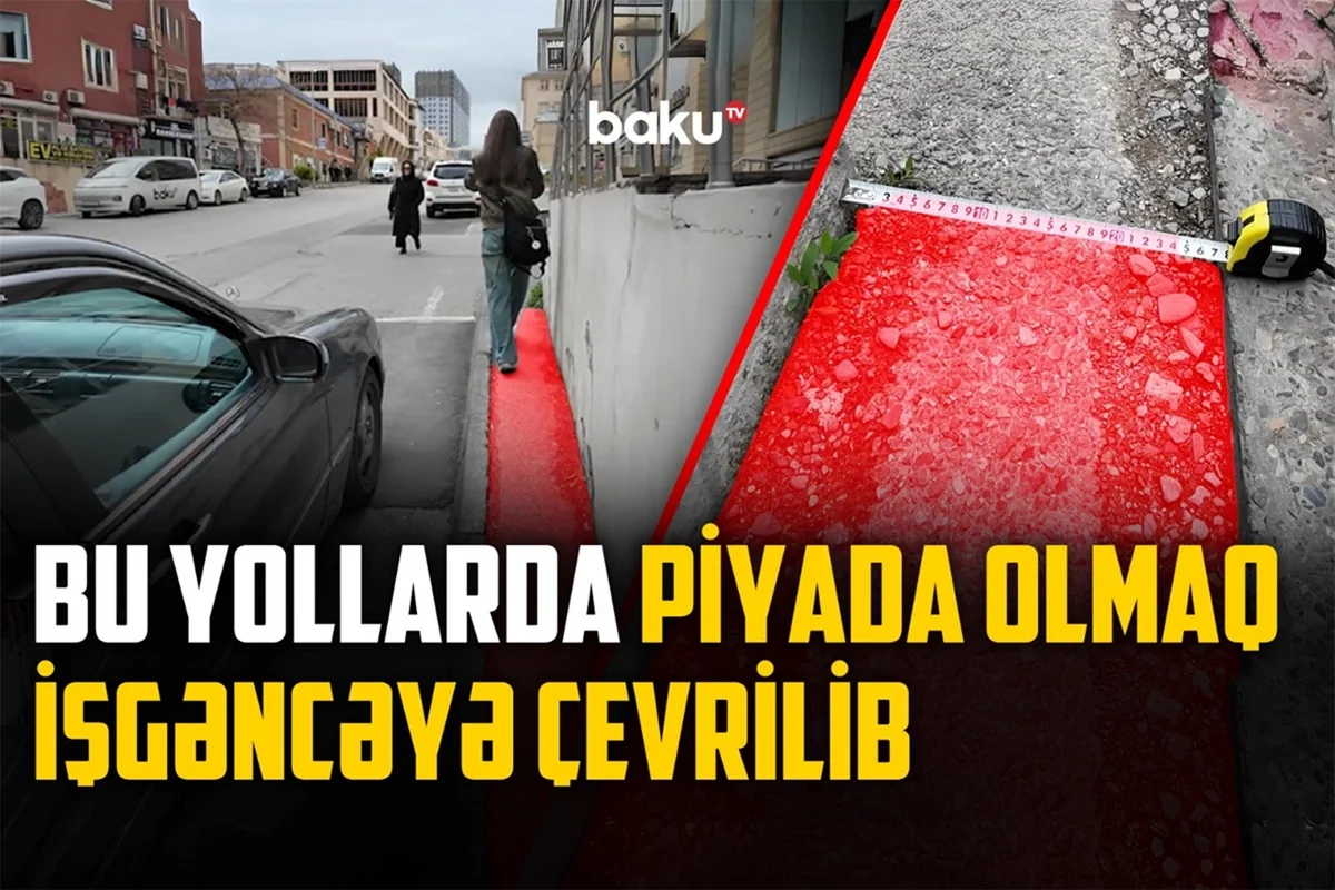 Piyada olmağın peşmanlıq gətirdiyi yerlər: Səkilər niyə işğal altındadır?