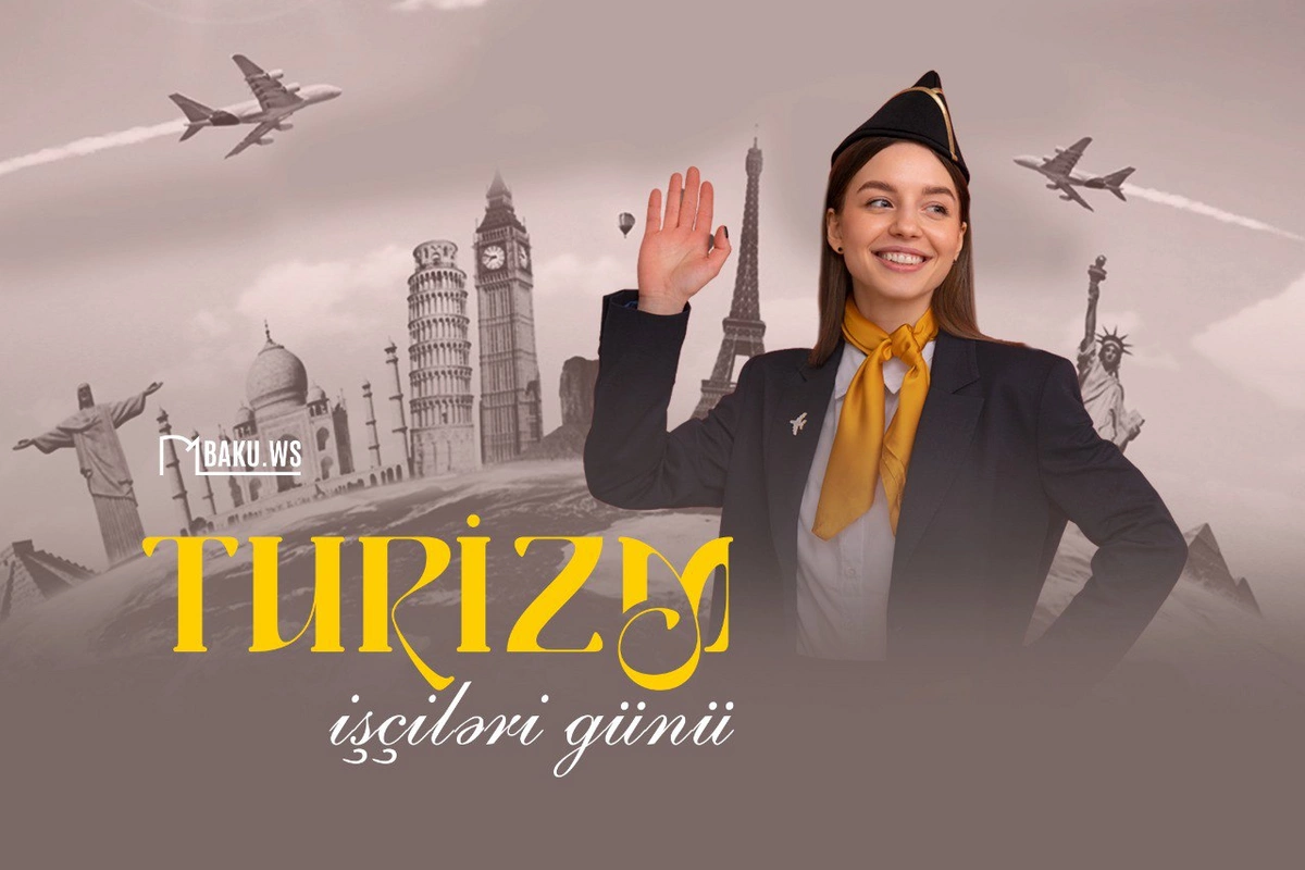 29 Sentyabr - Turizm İşçiləri Günüdür