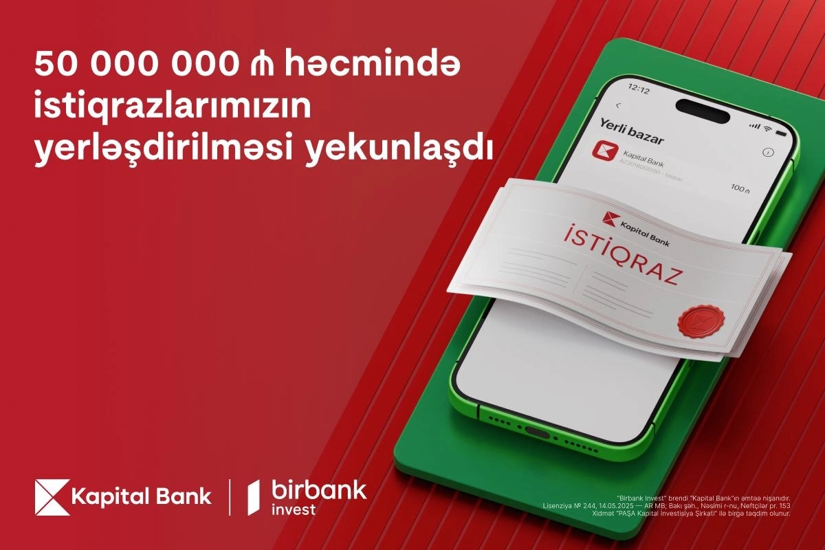 Kapital Bank-ın istiqrazlarına tələbat buraxılış həcmini üç dəfəyə yaxın üstələdi