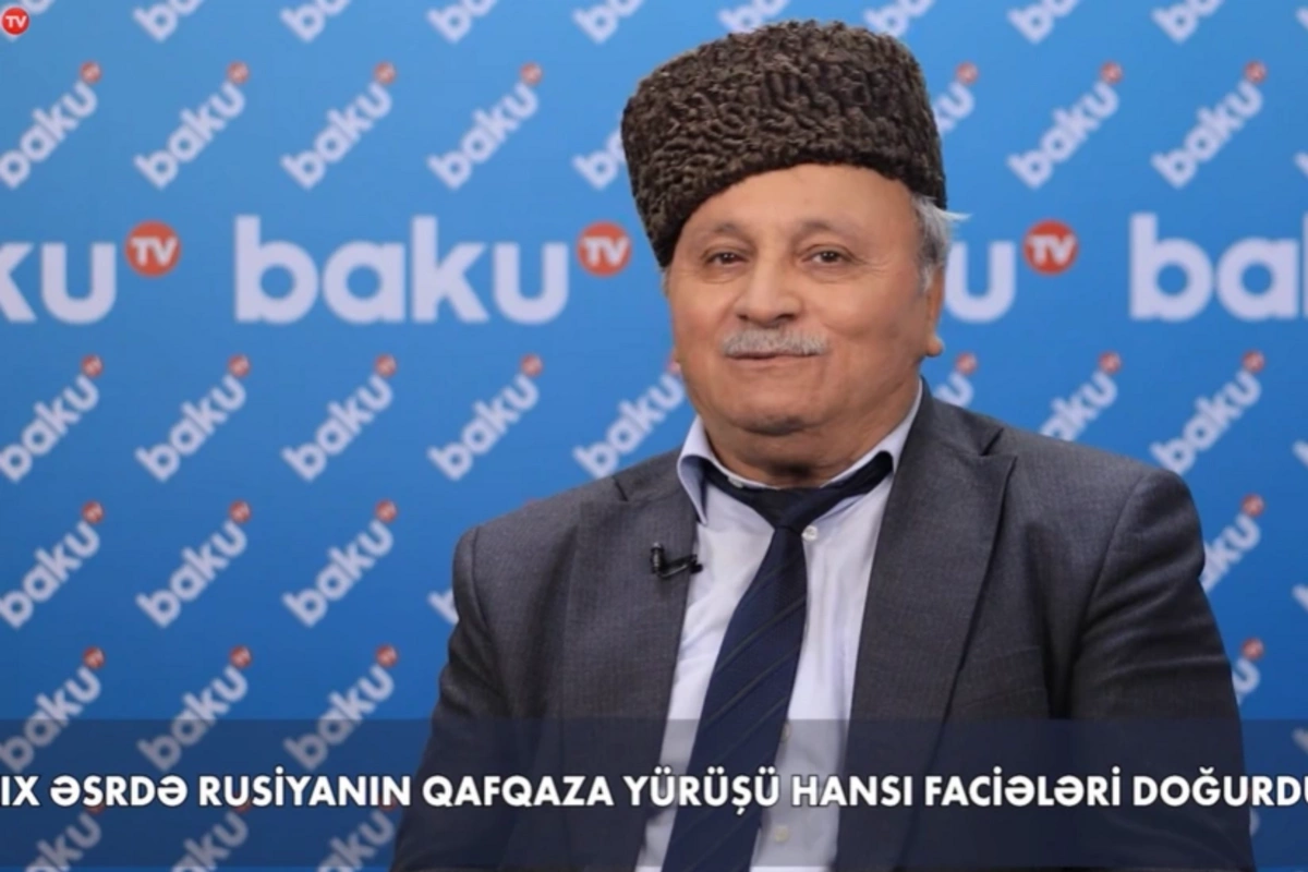 Hacı Həsənov: Xalqımız XIX əsrdə rus işğalına qarşı dirəniş ənənəsini formalaşdırdı