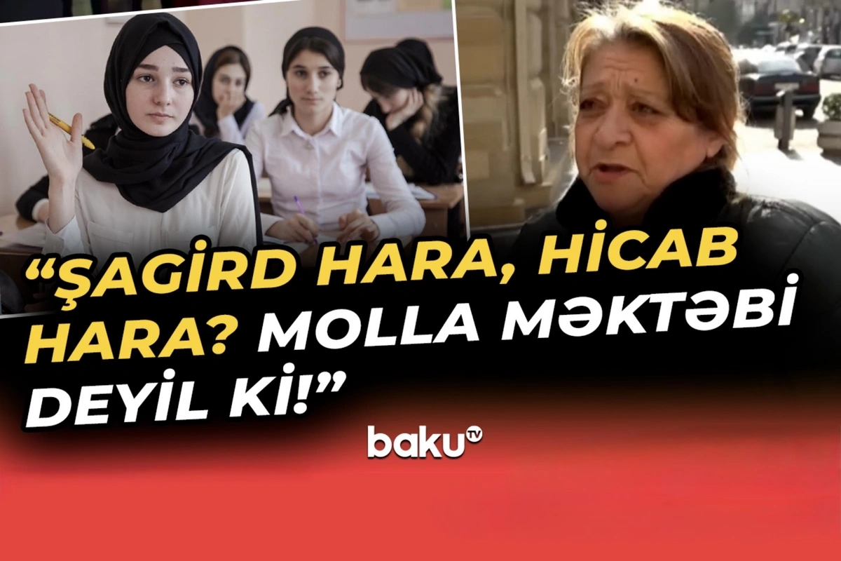 Это не школа мулл: жители Баку высказали мнение о ношении ученицами хиджабов