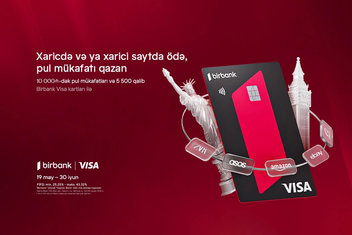 Birbank Visa kartları ilə ölkə xarici ödənişlərdə Bir dünya fürsət kampaniyası Birbank Visa kartları ilə ölkə xarici ödənişlərdə Bir dünya fürsət kampaniyası