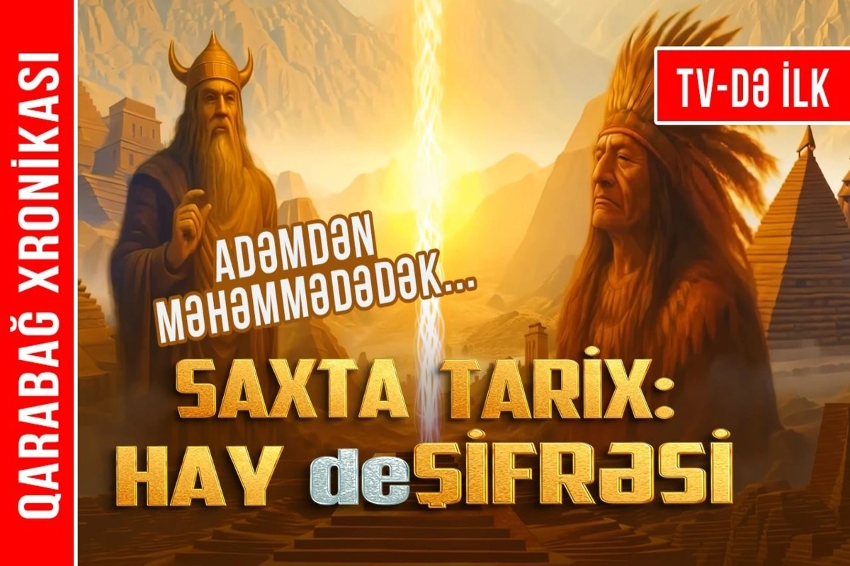 Yaradılışa erməni iddiası: Onlar özlərini niyə Hay adlandırır?