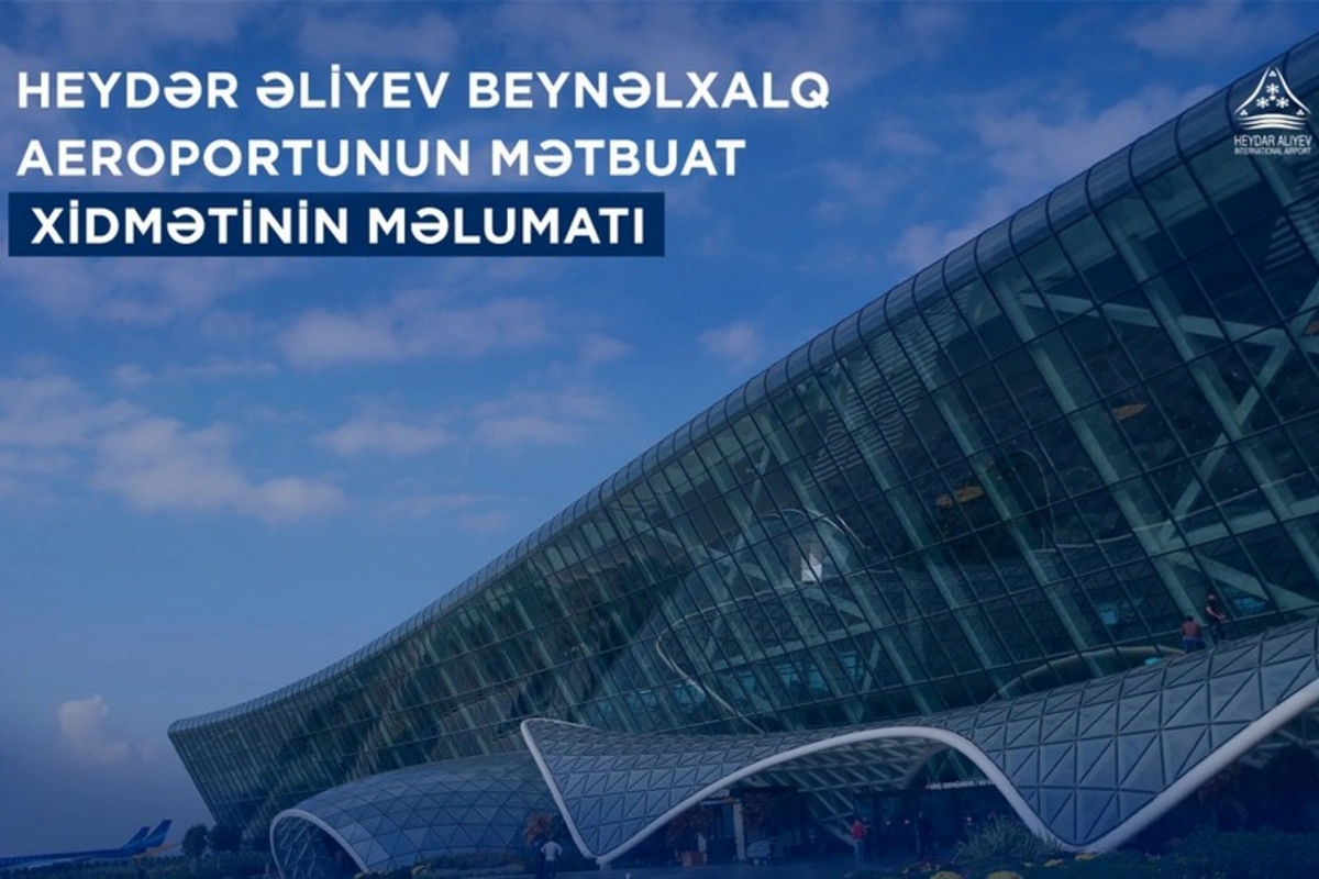 Qeyri-sabit hava şəraiti Heydər Əliyev Beynəlxalq Aeroportunun uçuş cədvəlinə təsir etməyib