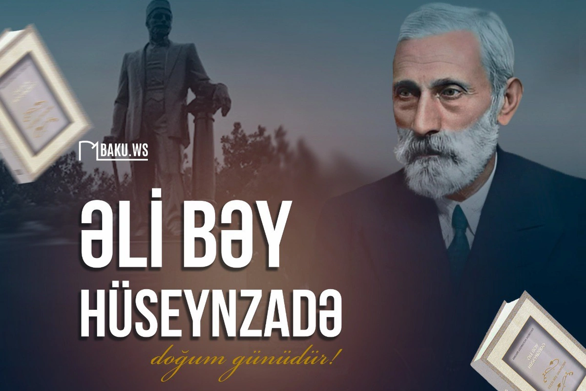 Bu gün ictimai xadim Əli bəy Hüseynzadənin anadan olmasından 162 il ötür