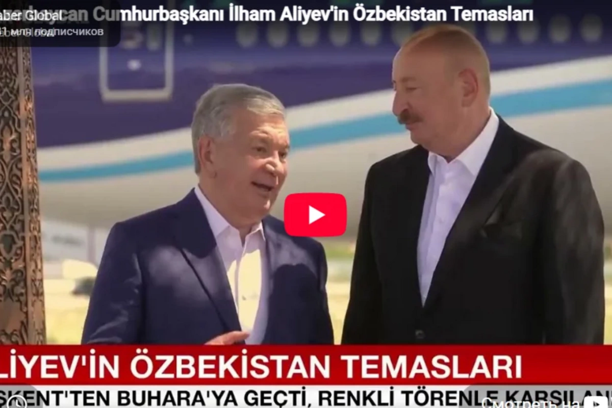 Haber Global İlham Əliyevin Özbəkistan səfərinin ikinci günündən bəhs etdi