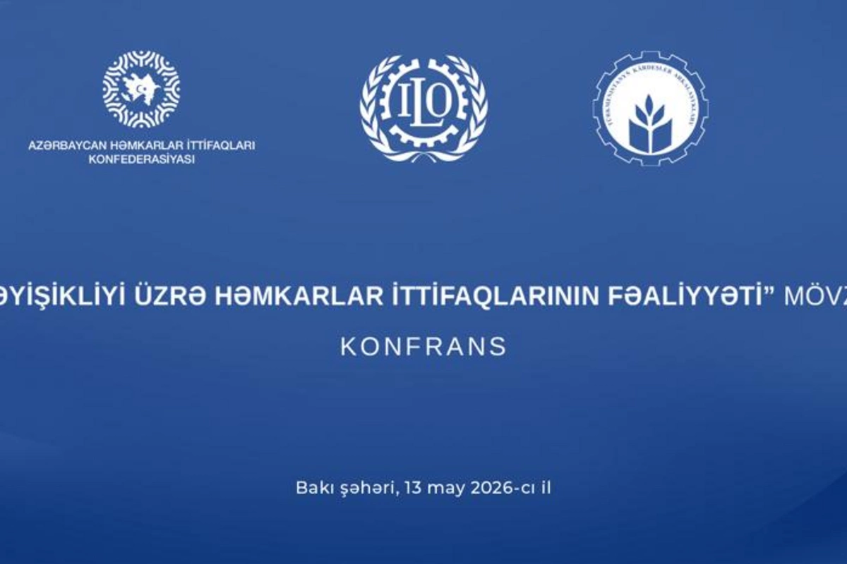 Bakıda İqlim dəyişikliyi üzrə həmkarlar ittifaqlarının fəaliyyəti mövzusunda konfrans keçirilib