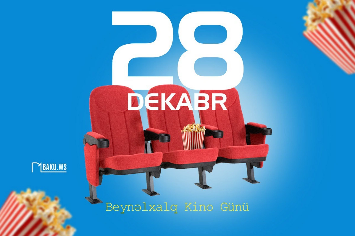 Bu gün Beynəlxalq Kino Günüdür