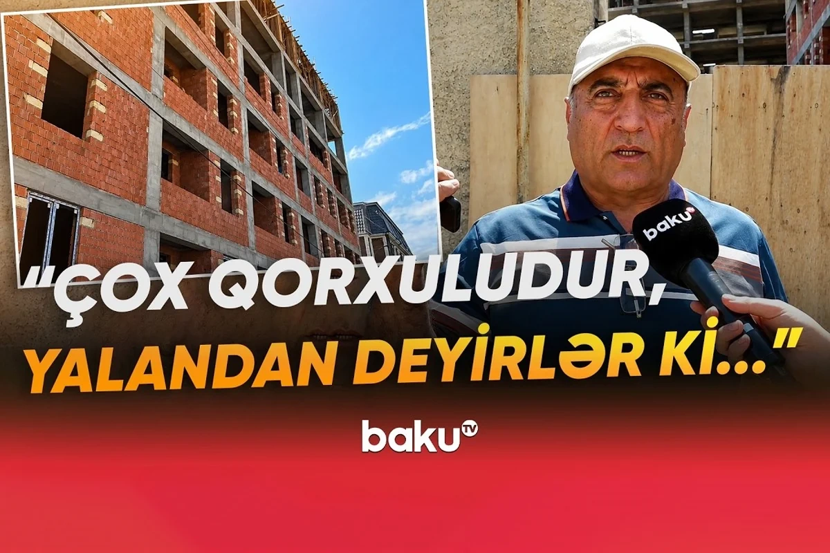 Üç mərtəbə vəd etdilər, səkkizinci mərtəbəni tikirlər - Masazır sakinlərindən ŞİKAYƏT