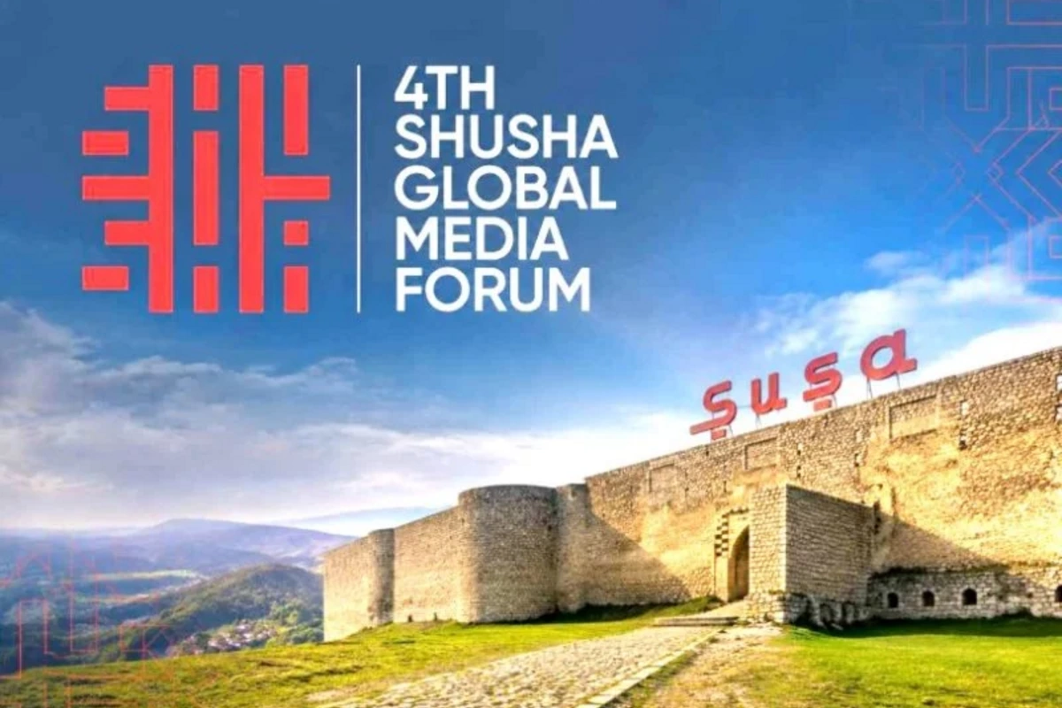 IV Şuşa Qlobal Media Forumu qlobal əhəmiyyətli beynəlxalq platformaya çevrilib - RƏY